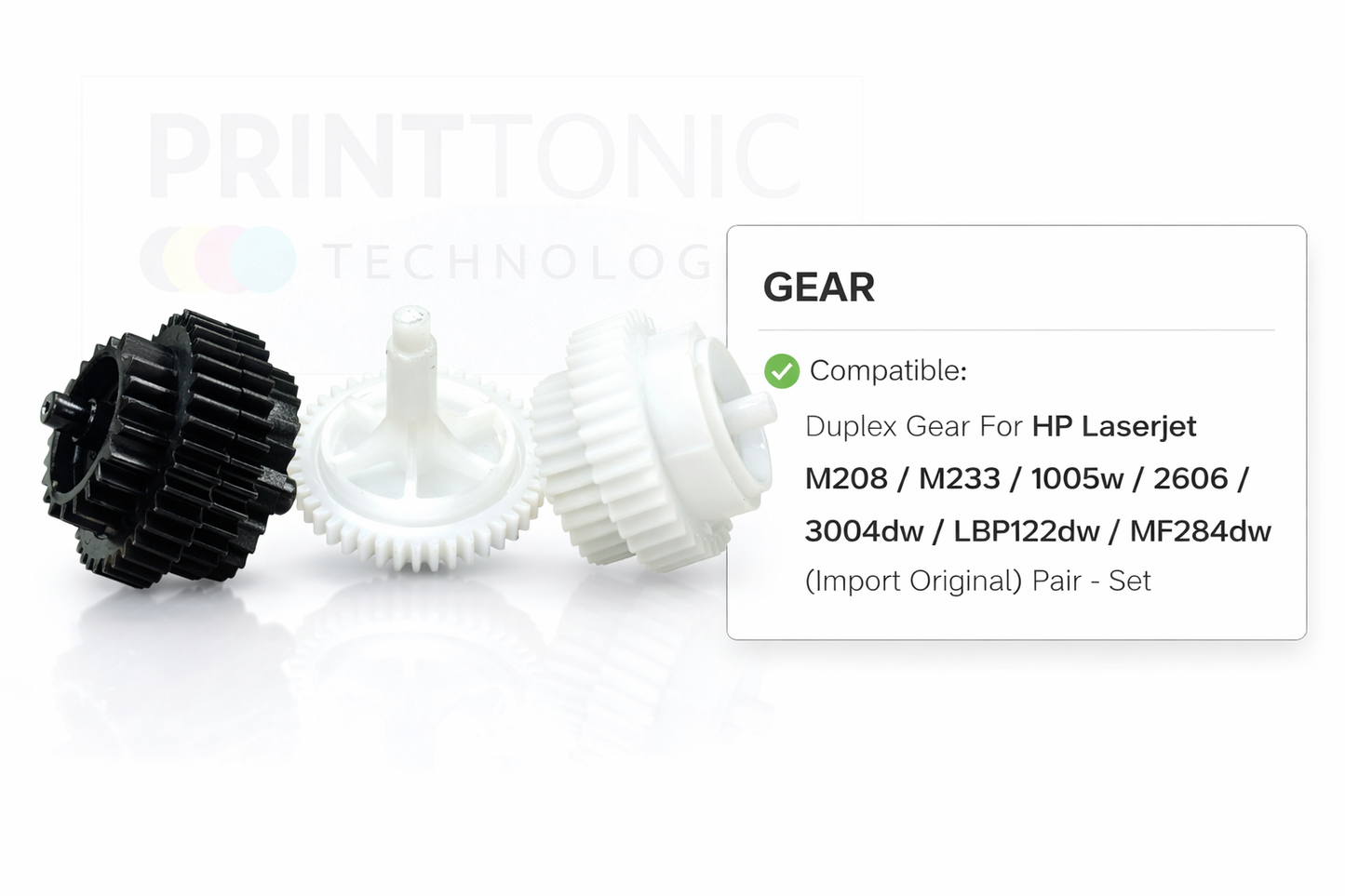 Duplex Gear For HP Laserjet M208 / M233 / 1005w / 2606 / 3004dw / LBP122dw / MF284dw (Import Original) Pair - Set