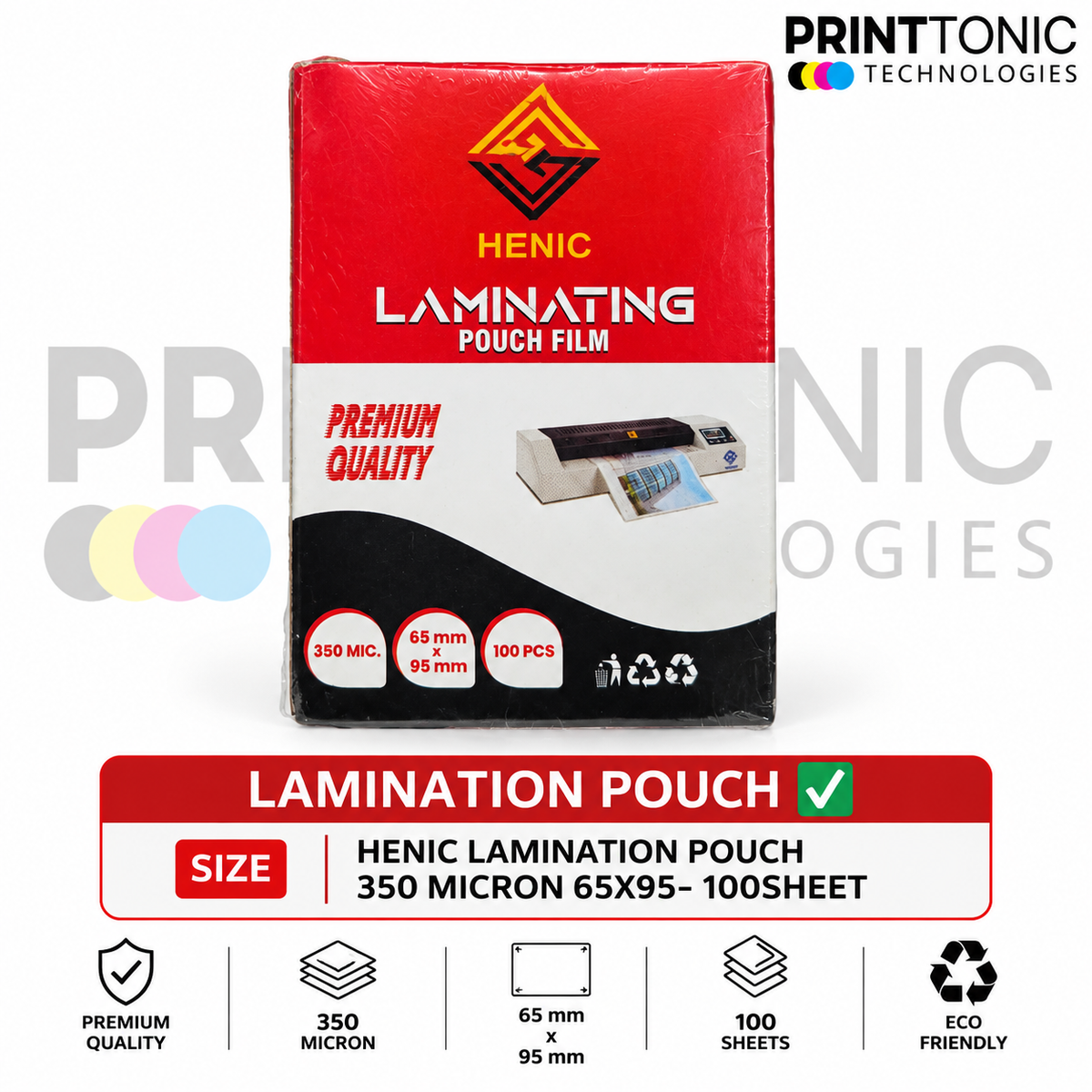 HENIC LAMINATION POUCH 350 MICRON 65X95- 100SHEET