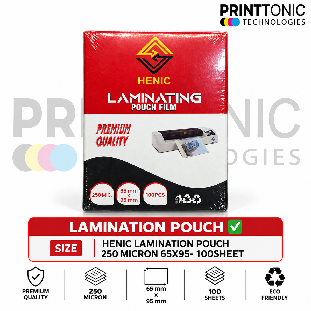 HENIC LAMINATION POUCH 250 MICRON 65X95- 100SHEET