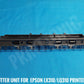 PRINT TONIC EPSON LX PAPER EJECT ASSY PAPER CUTTER